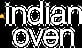Indian Oven